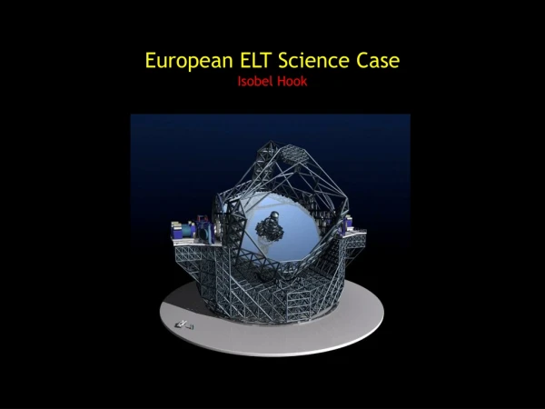 European ELT Science Case  Isobel Hook