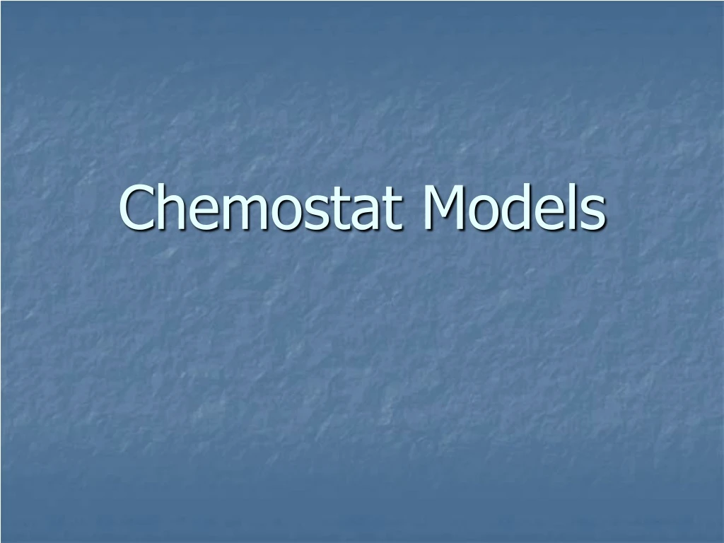 chemostat models