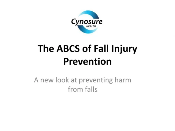 The ABCS of Fall Injury Prevention