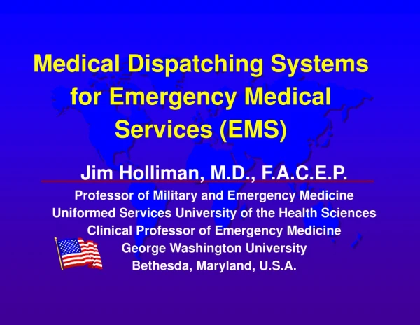 Medical Dispatching Systems for Emergency Medical      Services (EMS)