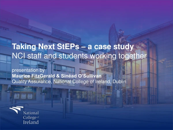 Taking Next StEPs – a case study NCI staff and students working together presentation by