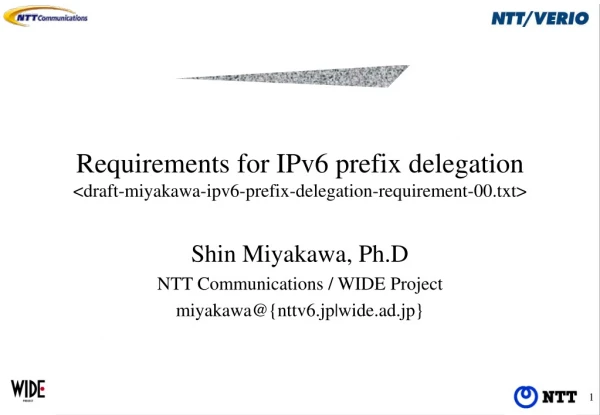 Requirements for IPv6 prefix delegation &lt;draft-miyakawa-ipv6-prefix-delegation-requirement-00.txt&gt;