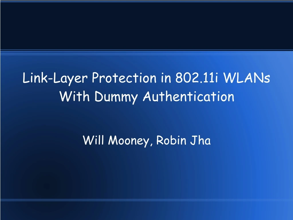 link layer protection in 802 11i wlans with dummy