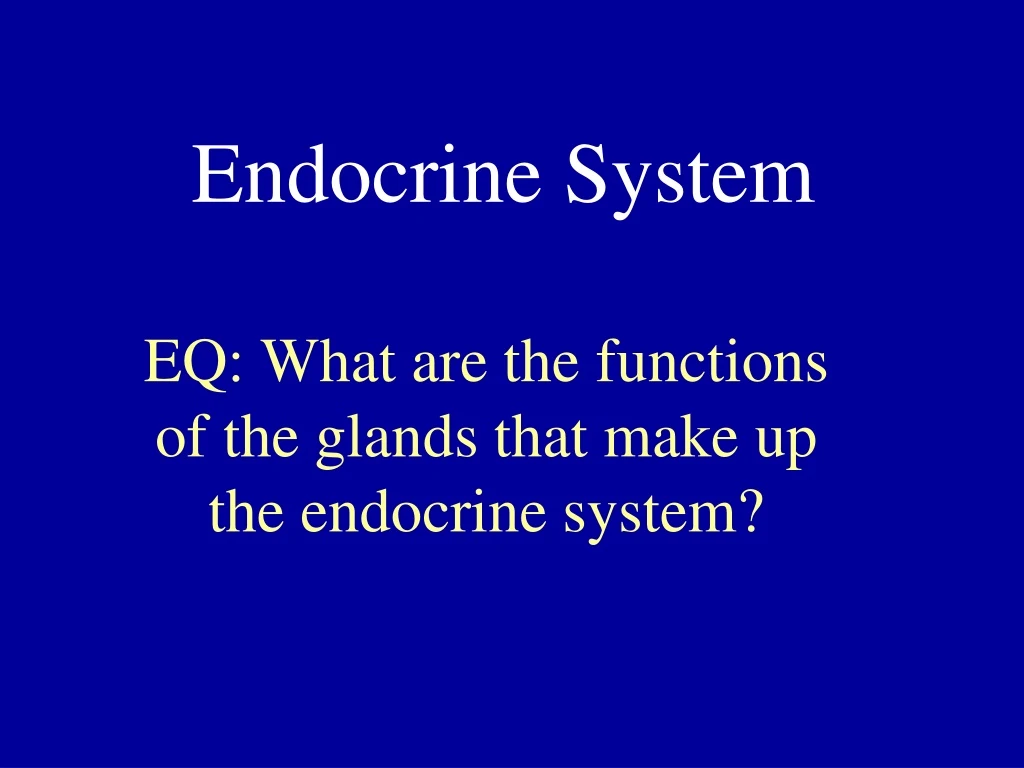 endocrine system