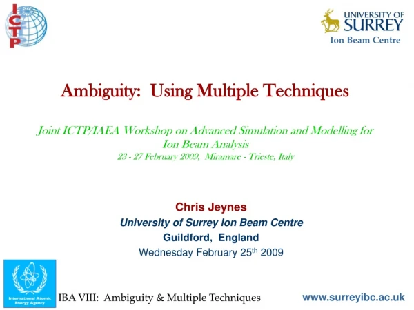 Chris Jeynes University of Surrey Ion Beam Centre Guildford,  England