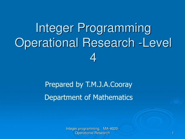 Integer Programming Operational Research -Level 4