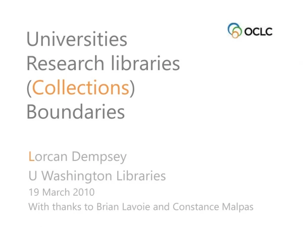 Universities  Research libraries ( Collections ) Boundaries