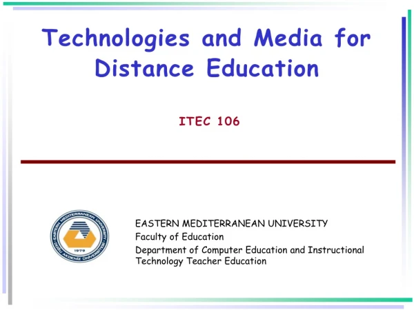 Technologies and Media for Distance Education  ITEC 106