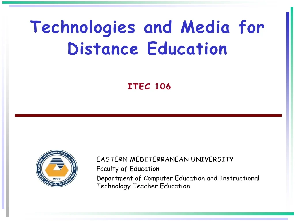 technologies and media for distance education itec 106
