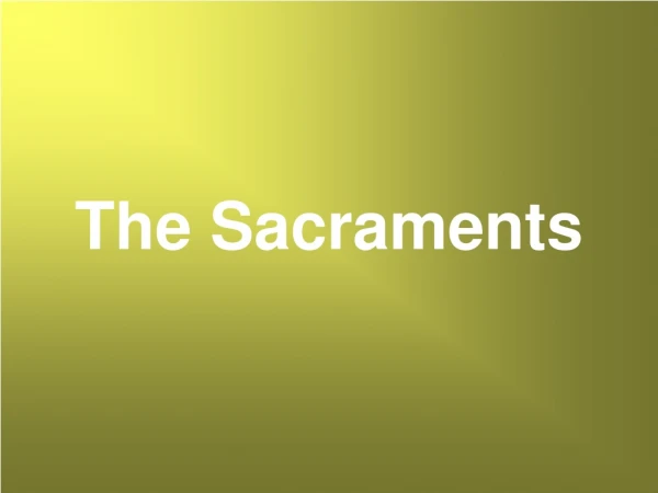 The Sacraments