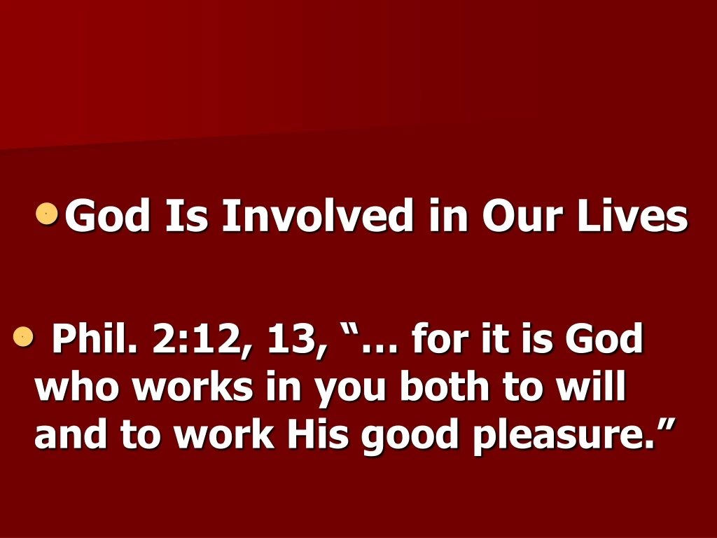 god is involved in our lives phil
