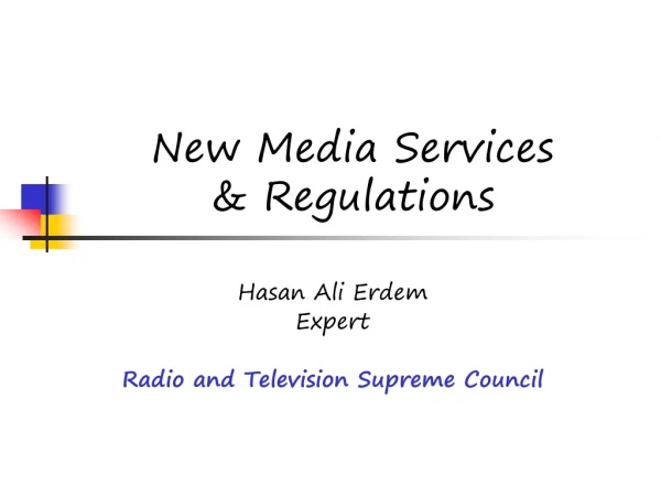 New Media Services  &amp; Regulations
