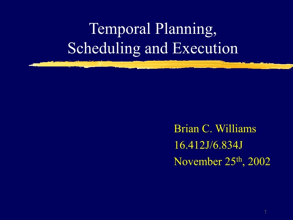 temporal planning scheduling and execution