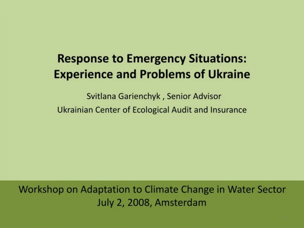 Workshop on Adaptation to Climate Change in Water Sector  July 2, 2008, Amsterdam