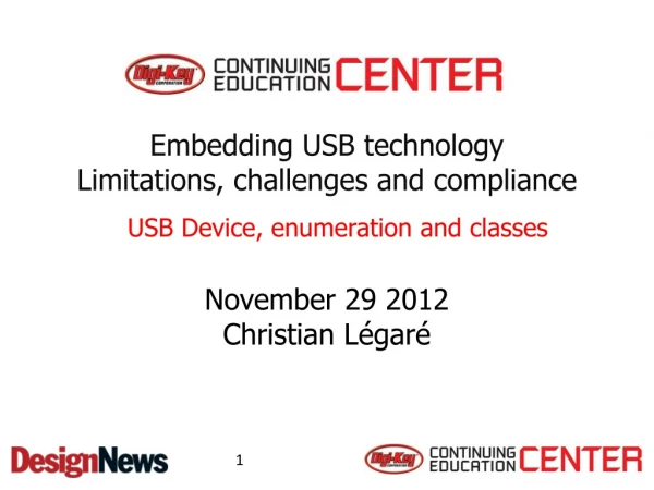 Embedding USB  technology Limitations , challenges and compliance