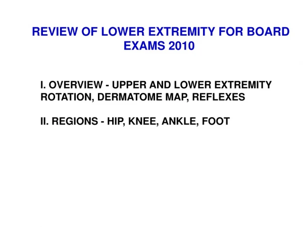 REVIEW OF LOWER EXTREMITY FOR BOARD EXAMS 2010
