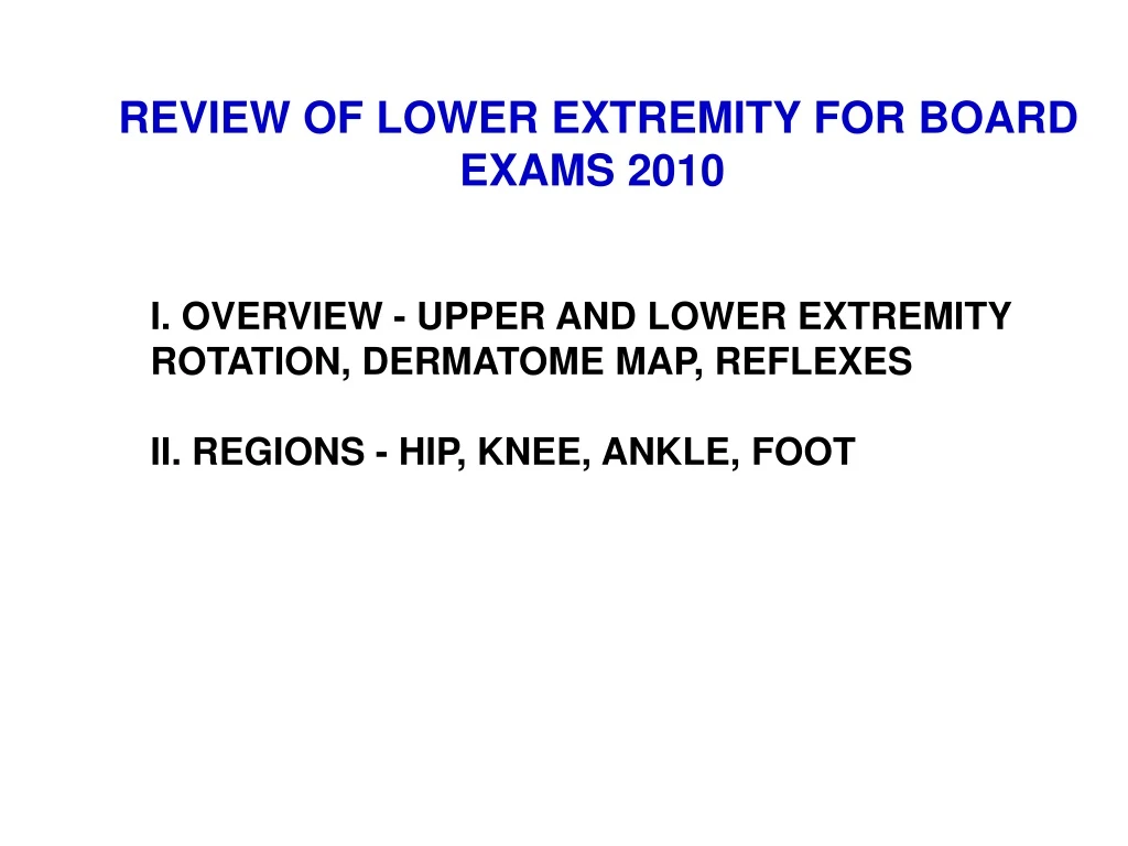 review of lower extremity for board exams 2010