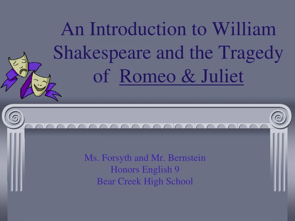 an introduction to william shakespeare and the tragedy of romeo juliet