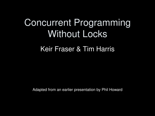 Concurrent Programming Without Locks