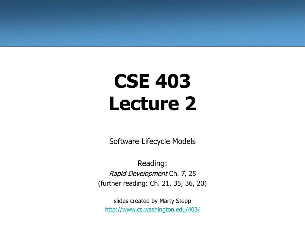 cse 403 lecture 2