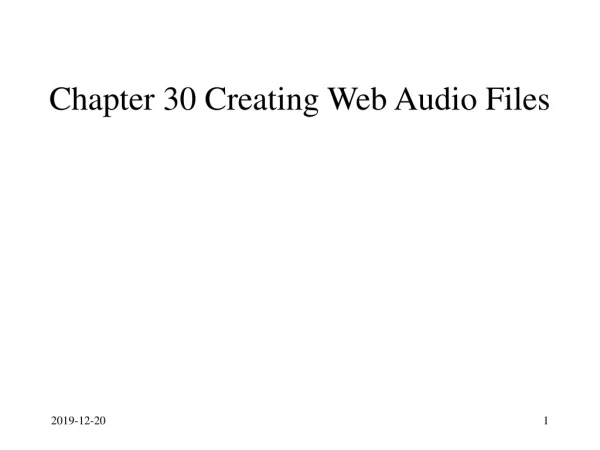 Chapter 30 Creating Web Audio Files