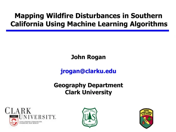 Mapping Wildfire Disturbances in Southern  California Using Machine Learning Algorithms