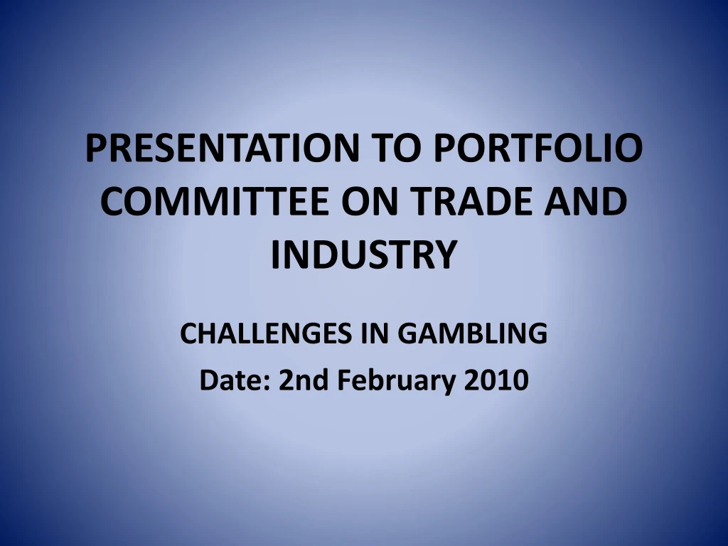 presentation to portfolio committee on trade and industry