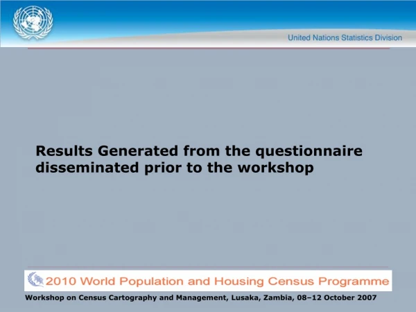 Results Generated from the questionnaire disseminated prior to the workshop