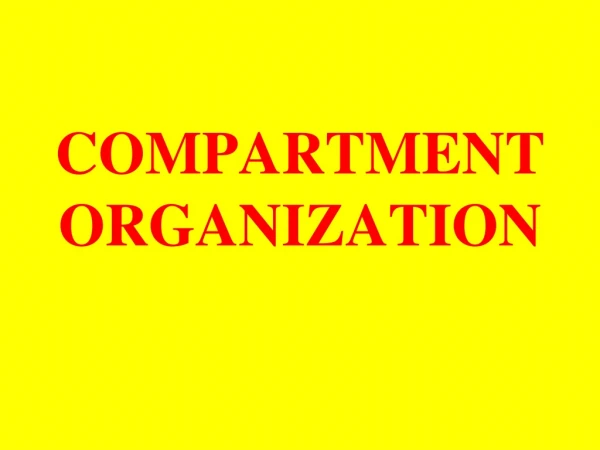 COMPARTMENT ORGANIZATION