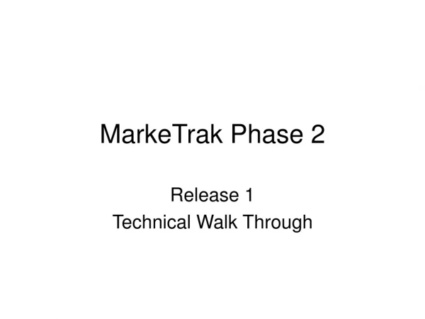 MarkeTrak Phase 2