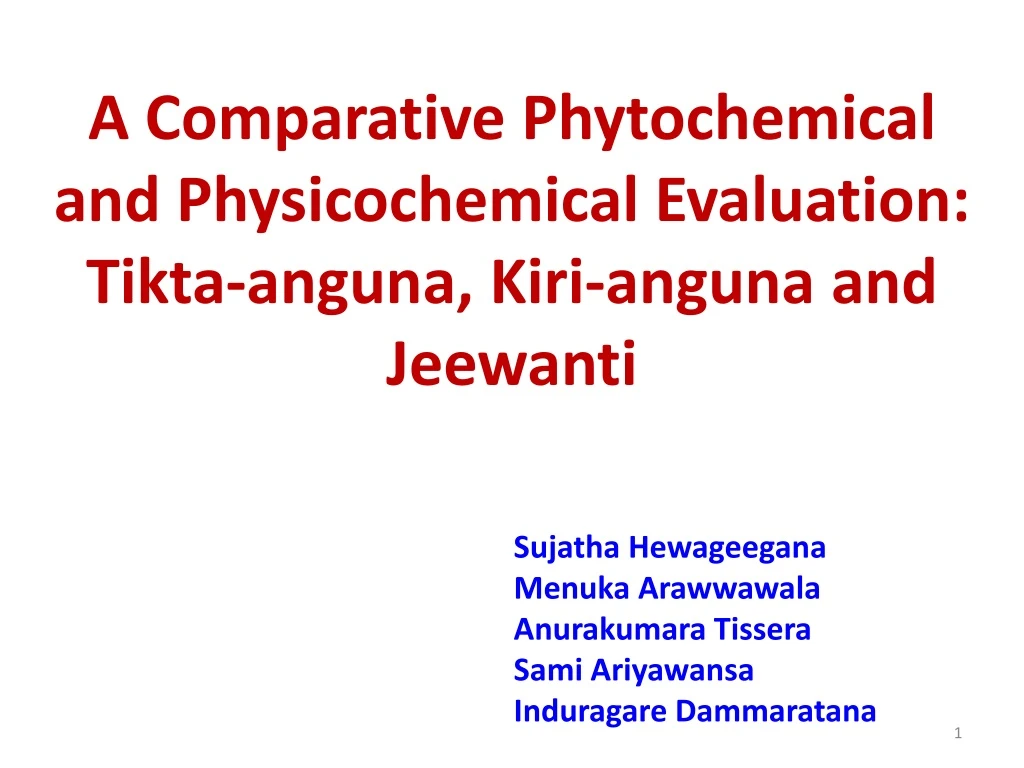 a comparative phytochemical and physicochemical evaluation tikta anguna kiri anguna and jeewanti