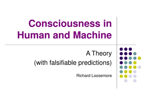 Consciousness in Human and Machine