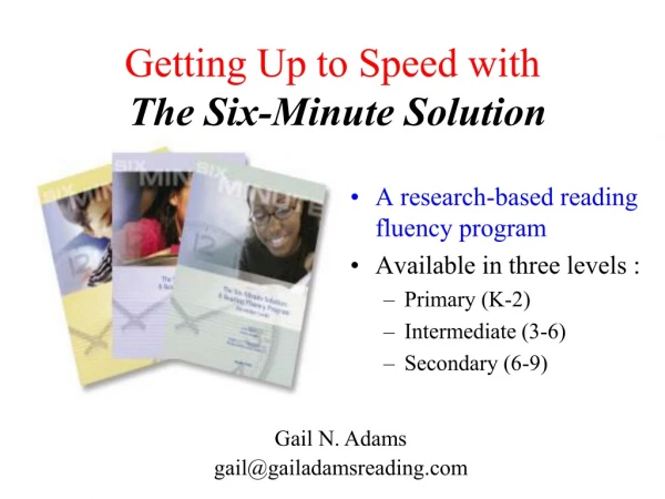 Getting Up to Speed with The Six-Minute Solution