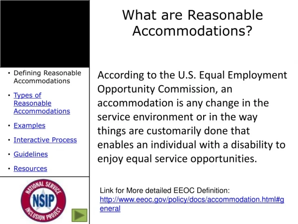 Defining Reasonable Accommodations Types of Reasonable Accommodations Examples Interactive Process