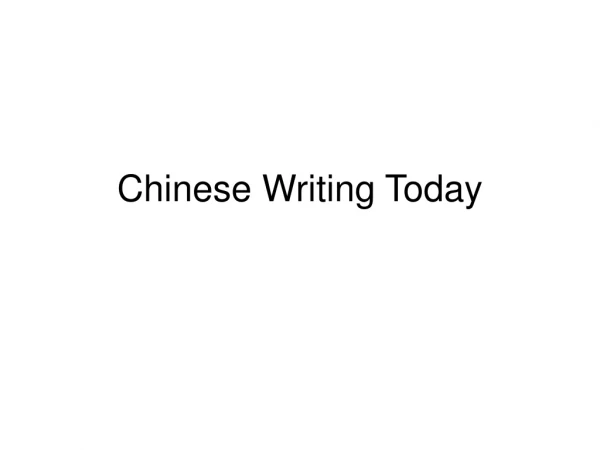 Chinese Writing Today
