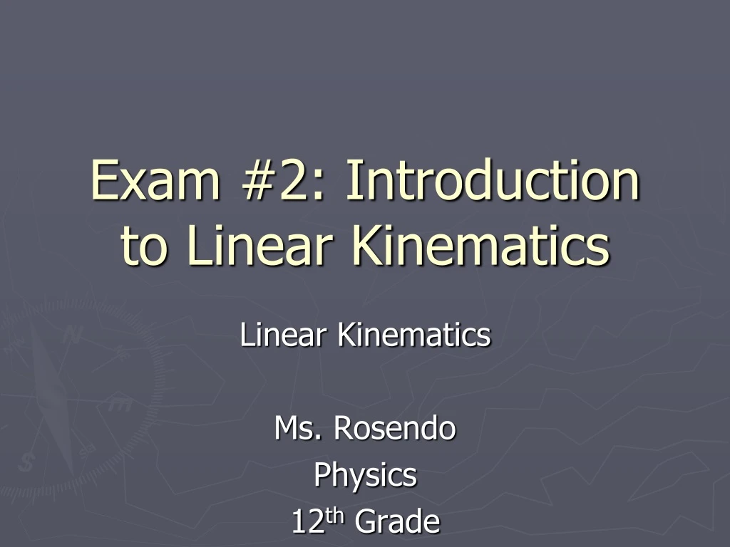 exam 2 introduction to linear kinematics