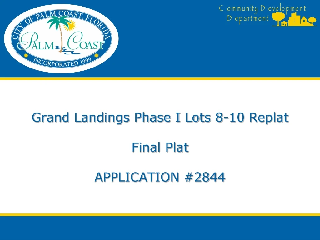 grand landings phase i lots 8 10 replat final plat application 2844