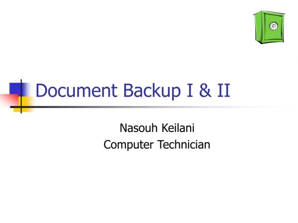 Document Backup I &amp; II