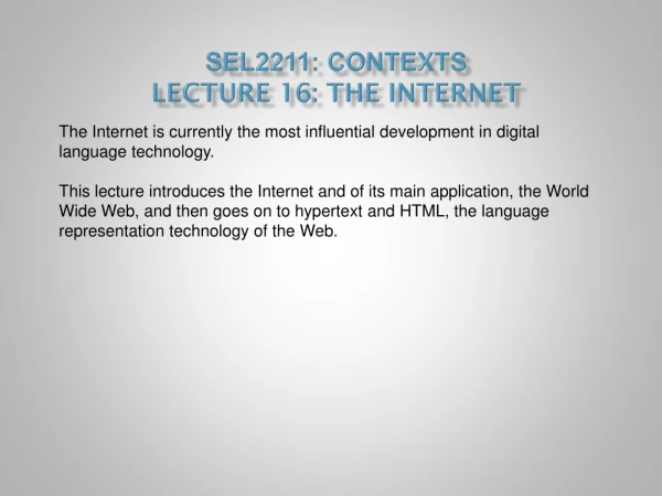 SEL2211:  Contexts Lecture 16: The Internet