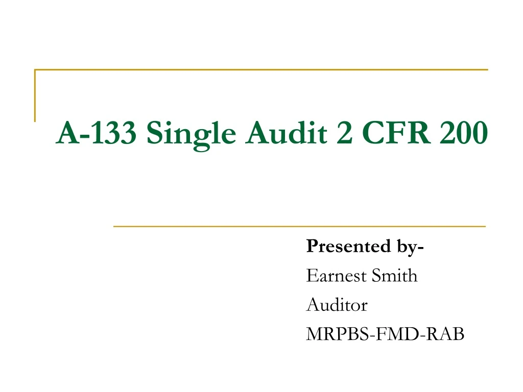 a 133 single audit 2 cfr 200