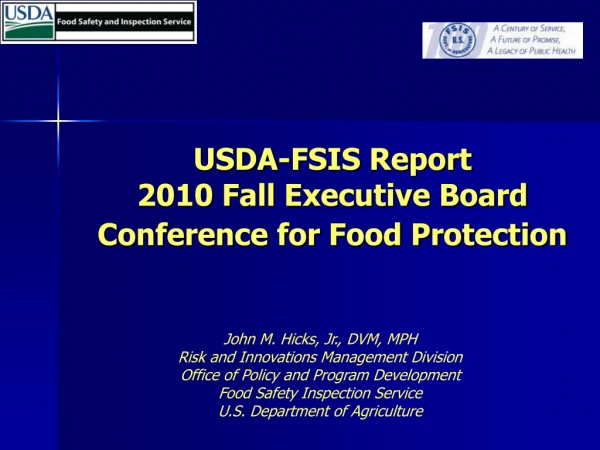 USDA-FSIS Report 2010 Fall Executive Board  Conference for Food Protection