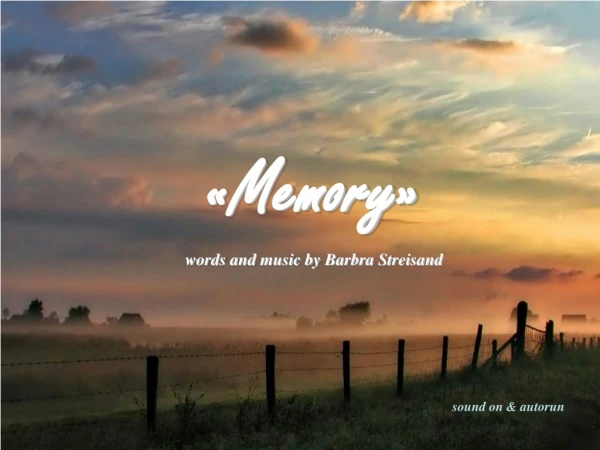 «Memory» words and music by Barbra Streisand