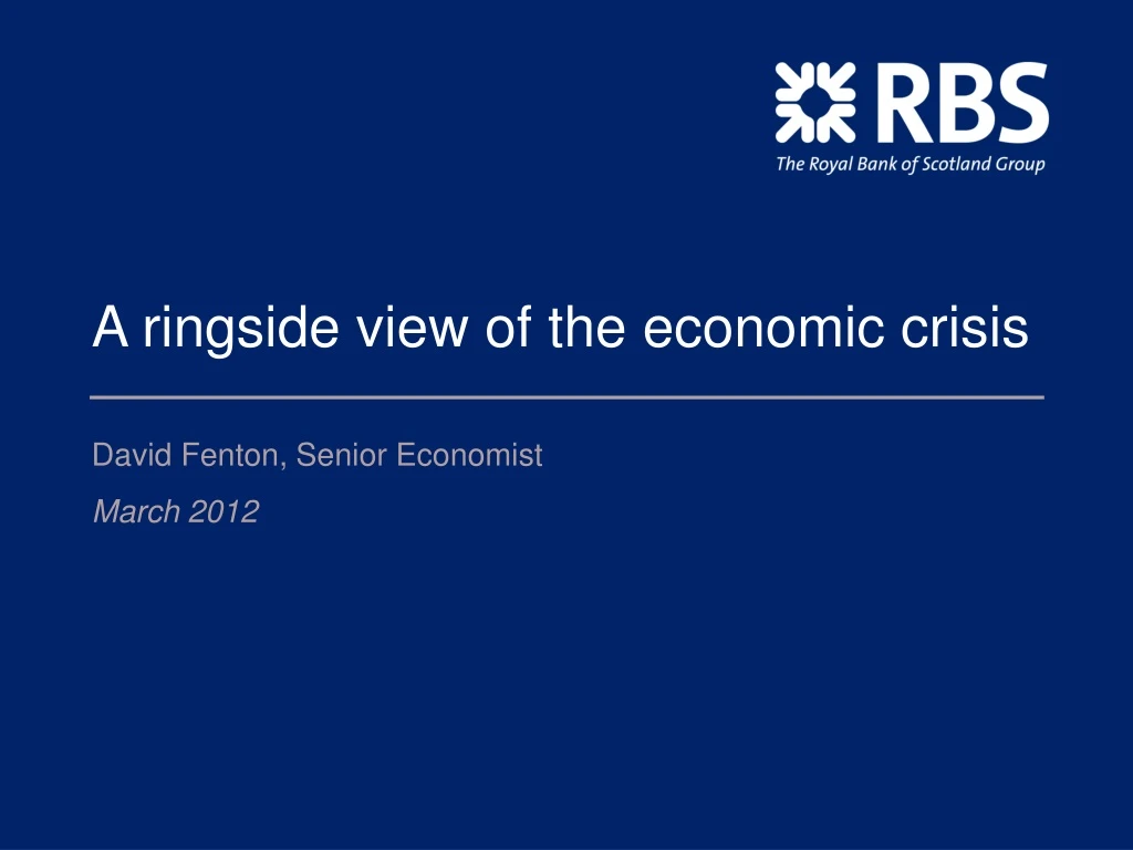 a ringside view of the economic crisis david