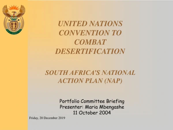UNITED NATIONS CONVENTION TO COMBAT DESERTIFICATION SOUTH AFRICA’S NATIONAL ACTION PLAN (NAP)