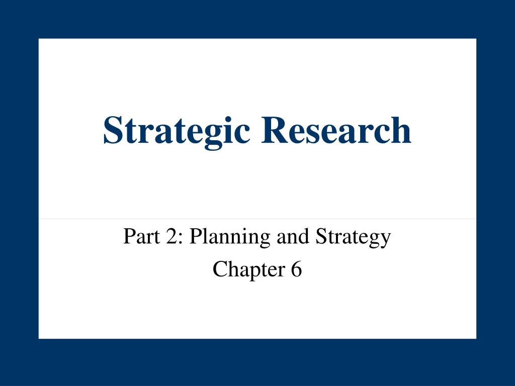 strategic research