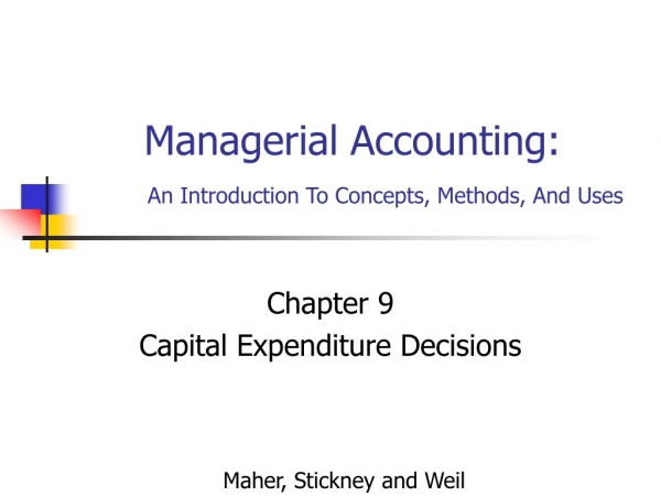 Managerial Accounting:  An Introduction To Concepts, Methods, And Uses