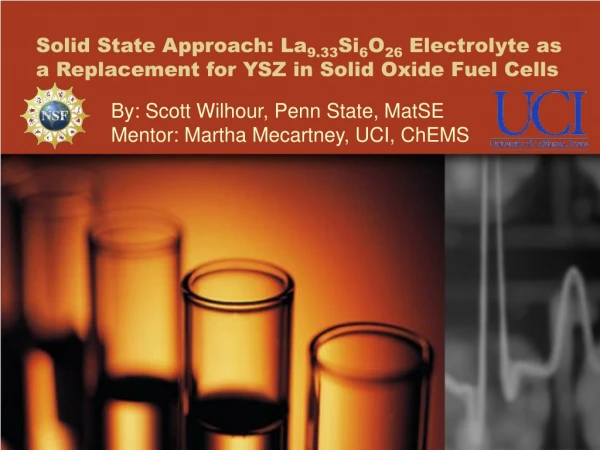 By: Scott Wilhour, Penn State, MatSE Mentor: Martha Mecartney, UCI, ChEMS