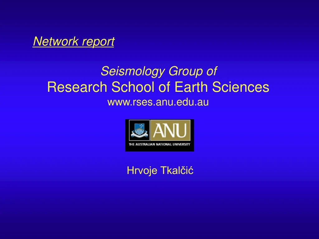 network report seismology group of research