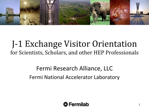 J-1 Exchange Visitor Orientation for Scientists, Scholars, and other HEP Professionals