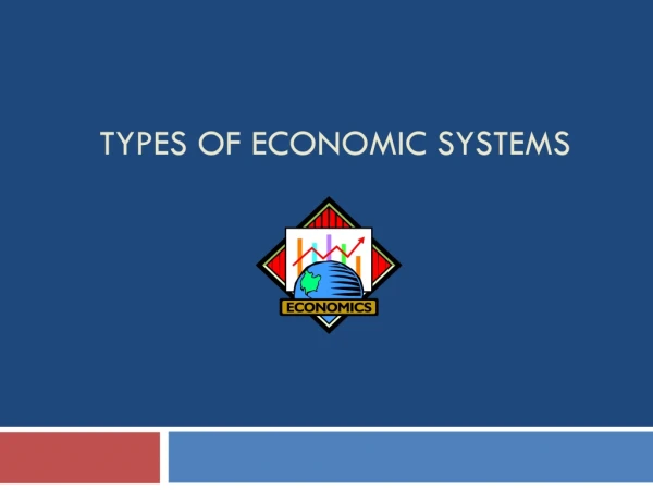 Types of Economic Systems